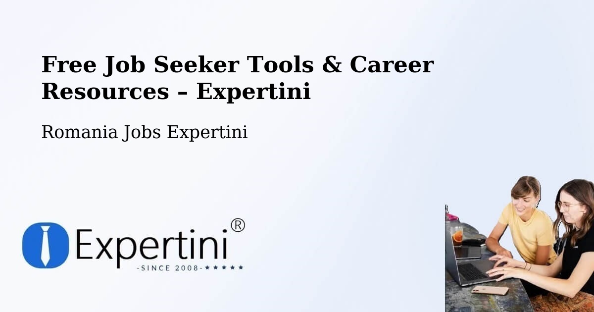 Free Job Seeker Tools & Career Resources – Comuna Răcoasa - Comuna Răcoasa, Romania Jobs Expertini